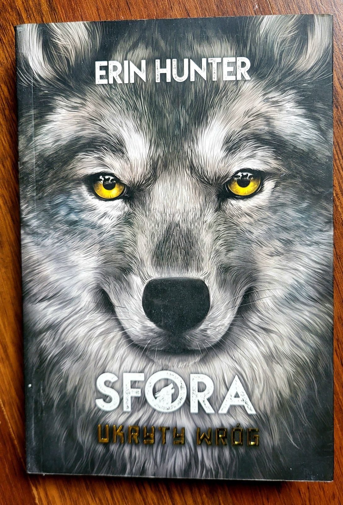 "Sfora. Ukryty wróg" Tom 2, Erin Hunter