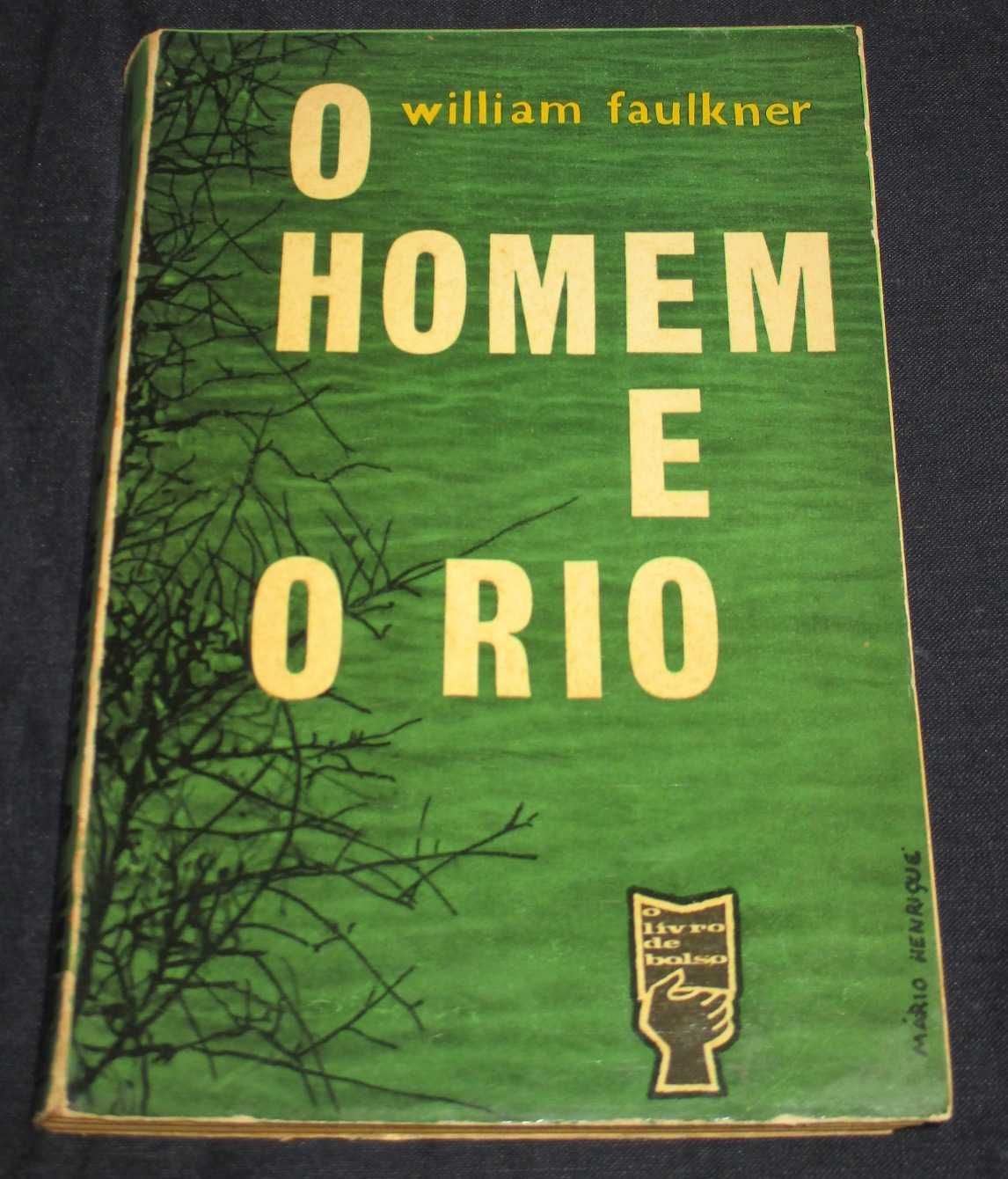Livro O Homem e o Rio William Faulkner