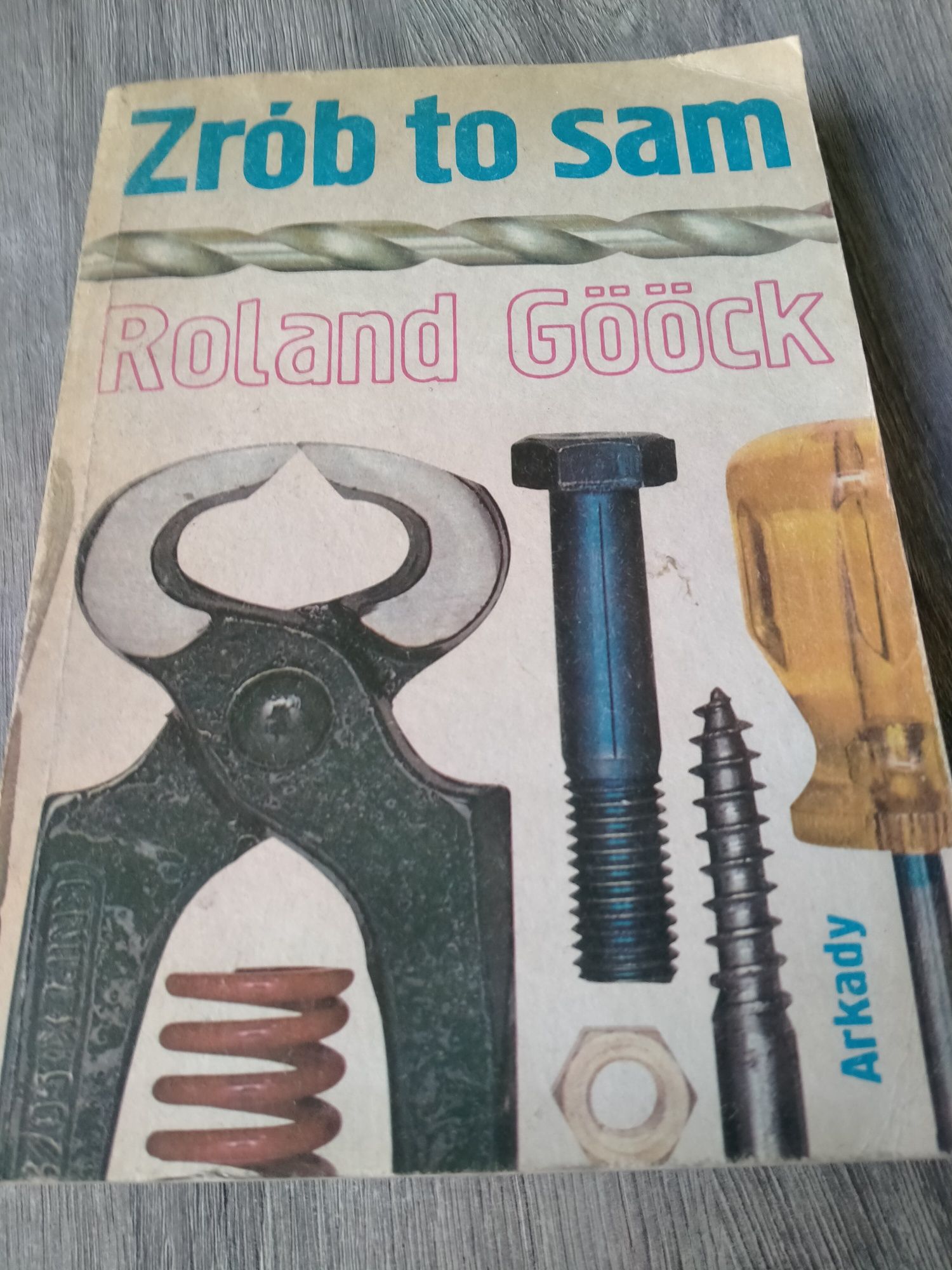 Zrób to sam Roland Gööck