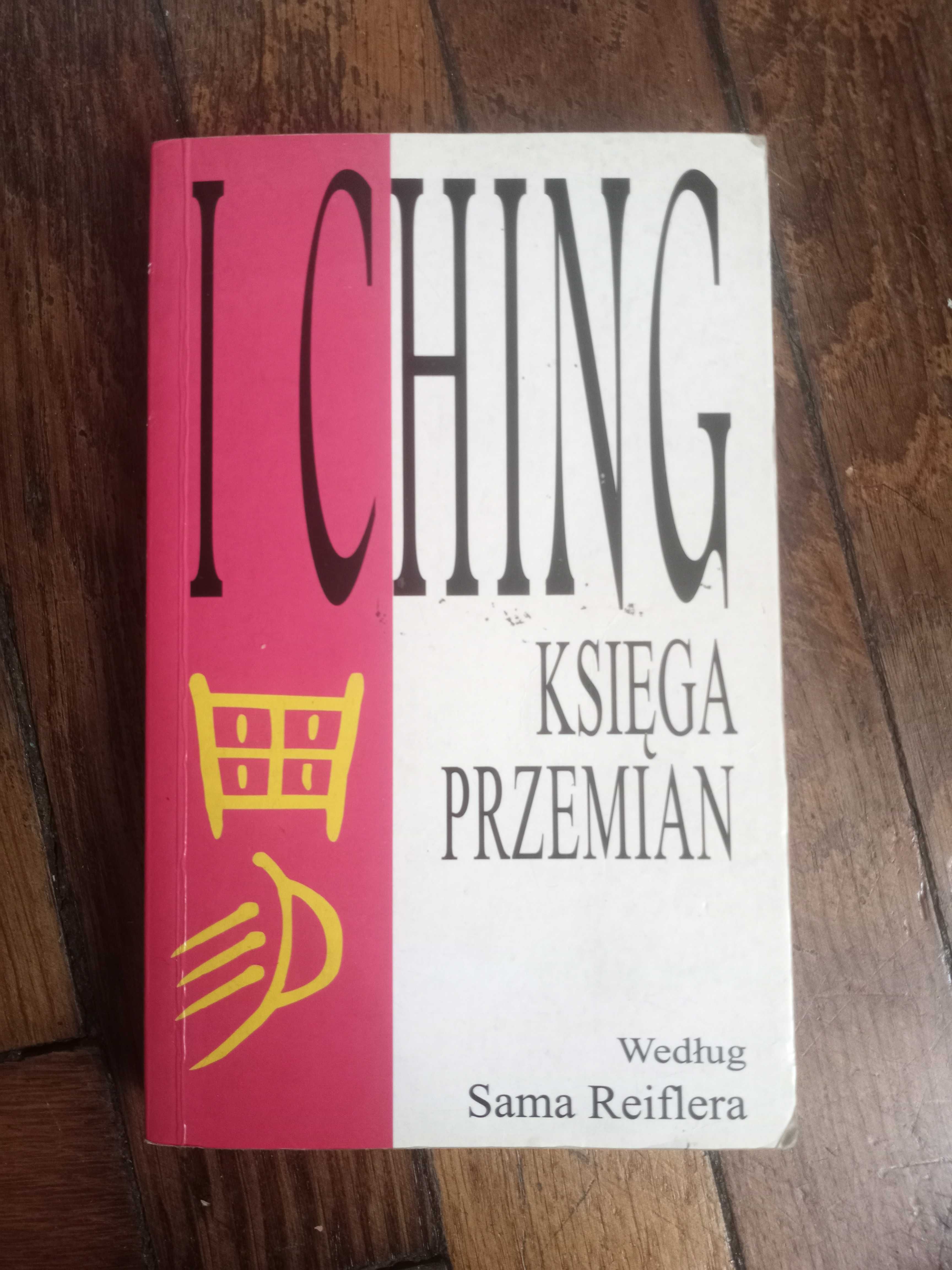 I Ching księga przemian wg Sama Reiflera