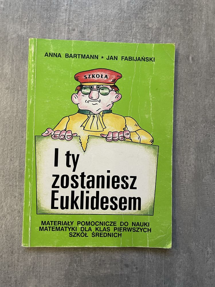 Książka Anna Bartimann „I ty zostaniesz Euklidesem”