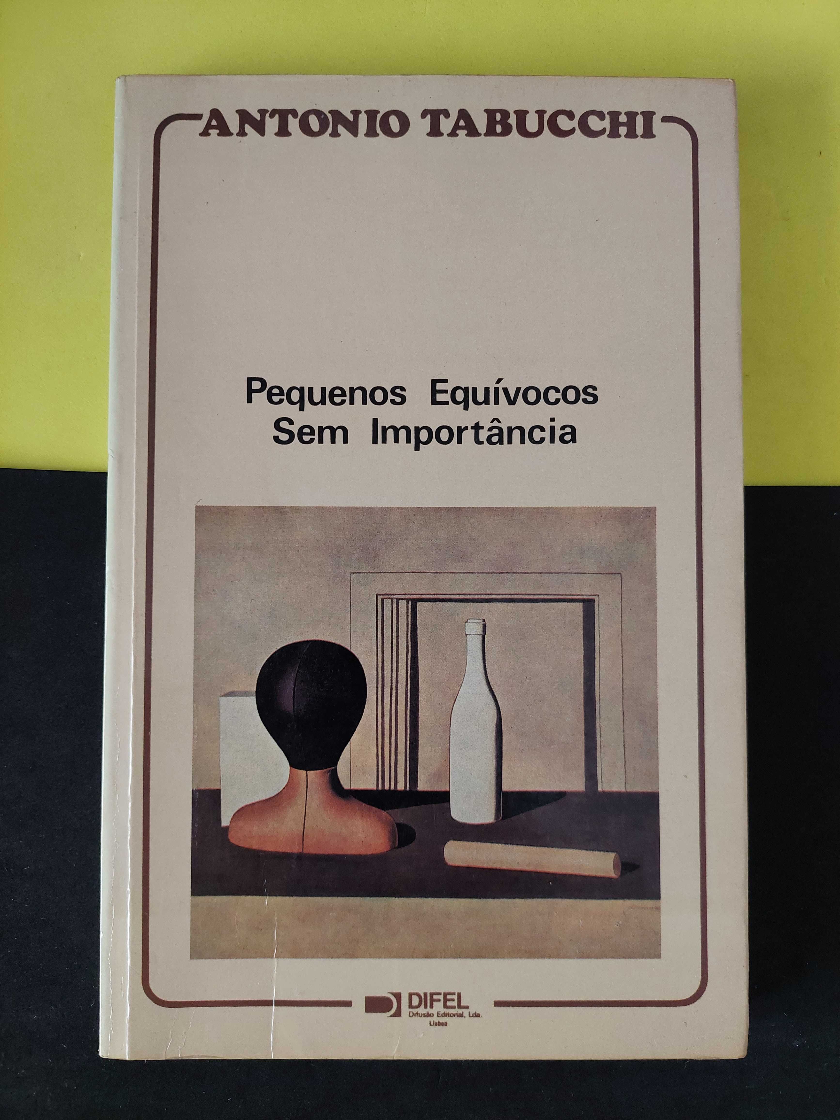 Antonio Tabucchi - Pequenos Equívocos sem Importância