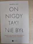 On nigdy taki nie był Marta Lau
