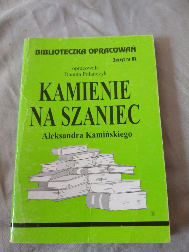 Opracowanie lektury Kamienie na szaniec.