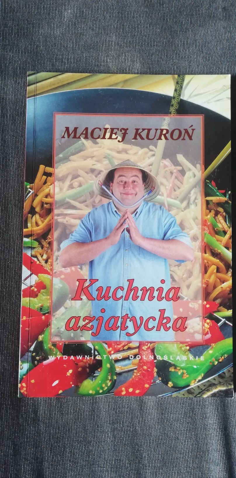 Kuchnia azjatycka-Maciej Kuroń