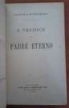 A Velhice do Padre do Padre Eterno, 1ª Edição (1885) Reencapada