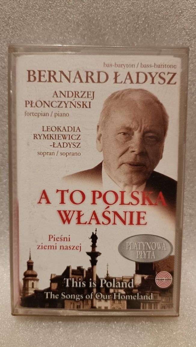 BERNARD ŁADYSZ "A to Polska właśnie" na kasecie