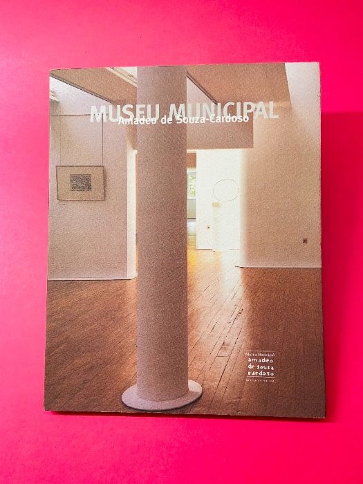 Museu Municipal Amadeo de Souza-Cardoso - Autores Vários
