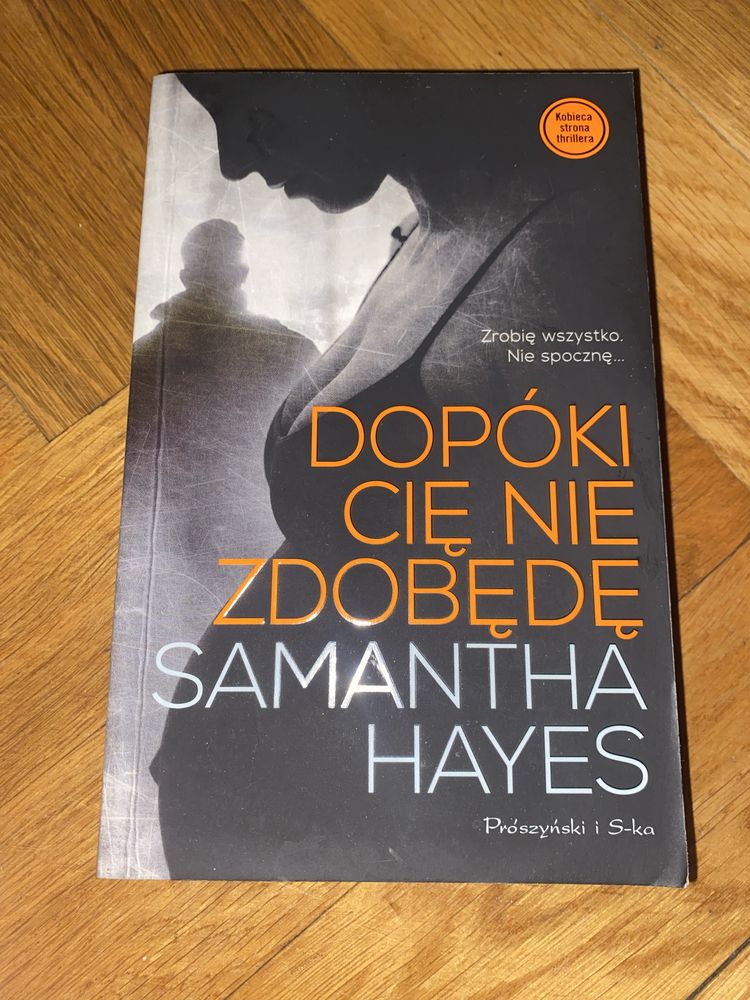 Książka Dopóki Cię nie zdobędę Samantha Hayes