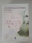 Livros teórica + prática - Eletromagnetismo e Ótica, de Jorge Loureiro