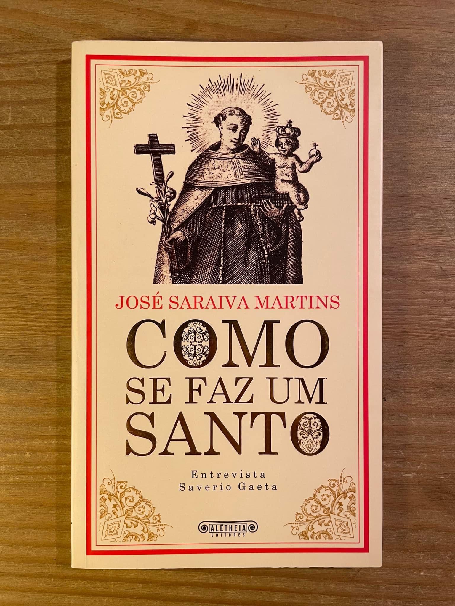 Como Se Faz Um Santo - José Saraiva Martins (portes grátis)