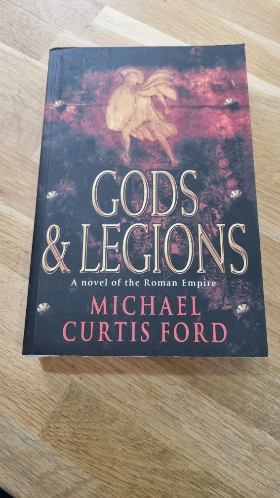 Gods and legions - michael curtis ford