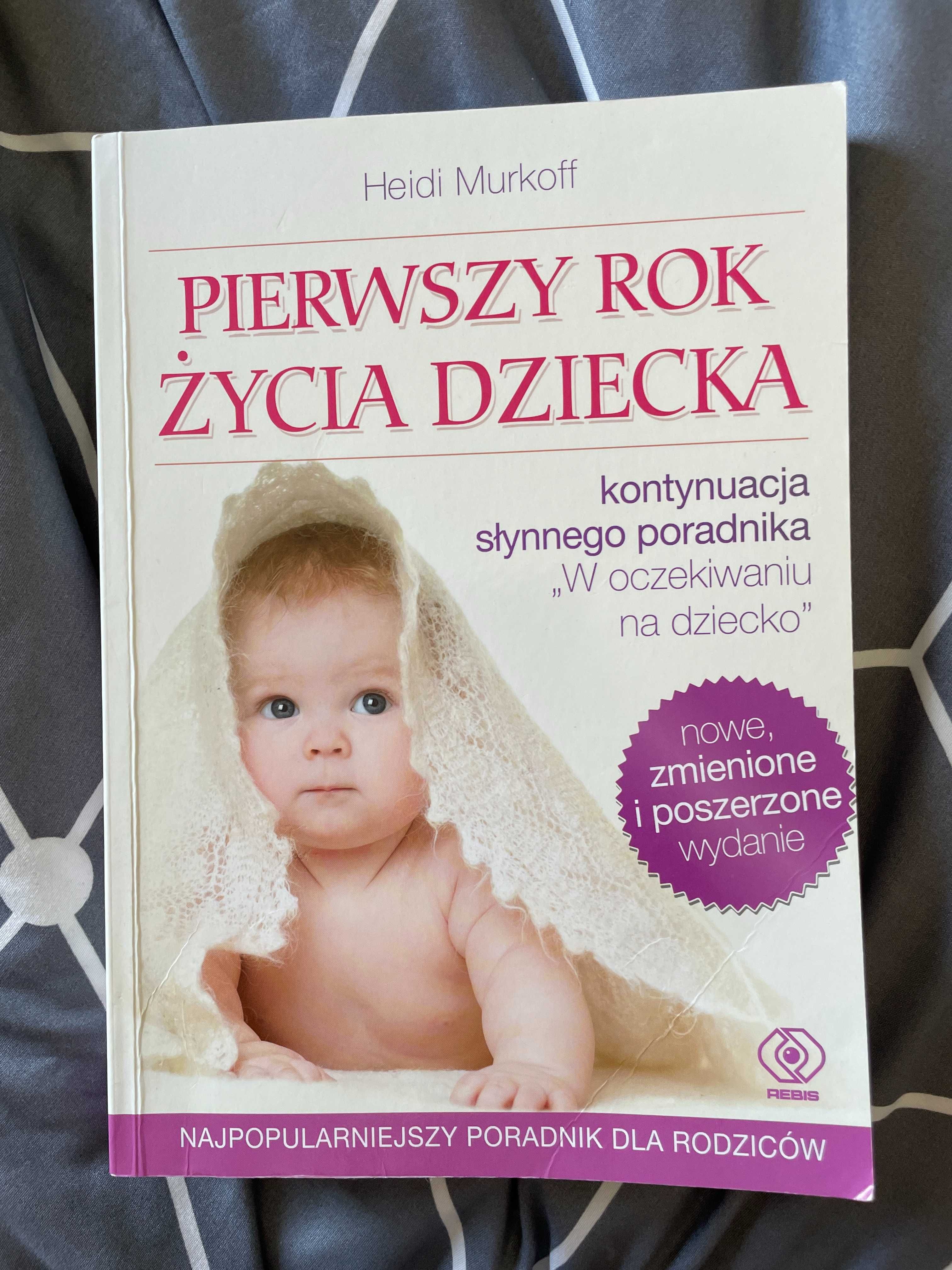 Książka „Pierwszy rok życia dziecka” Heidi Murkoff