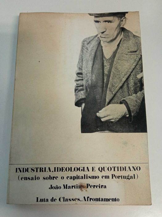 Industria. ideologia e Quotidiano, de João Martins Pereira