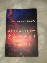 Pogorzelisko - Przemysław Żarski/ Nowa