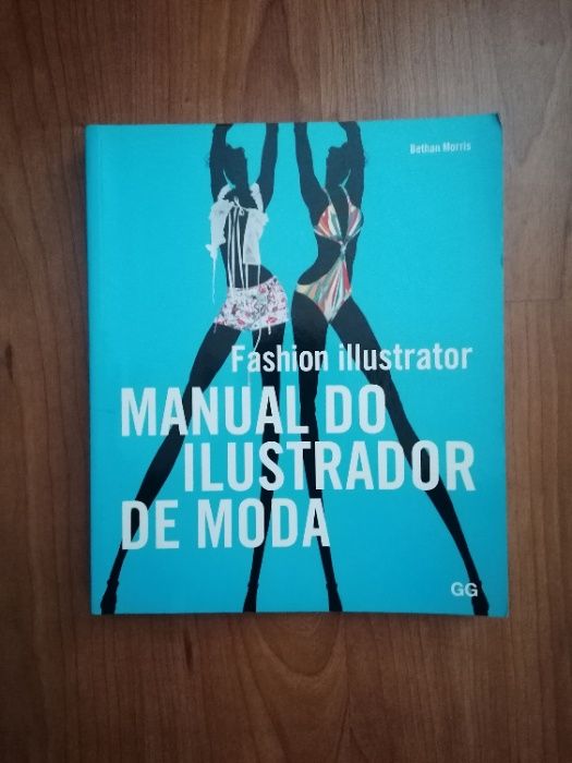 Fashion Illustrator - Manual do Ilustrador de Moda - GG