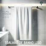 Toalhão de banho liso, em Felpo - 100x150 cm (450gr/m2) (40% DESCONTO)