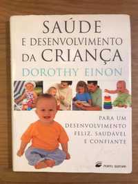 Saúde e Desenvolvimento da Criança - Dorothy Einon (portes grátis)