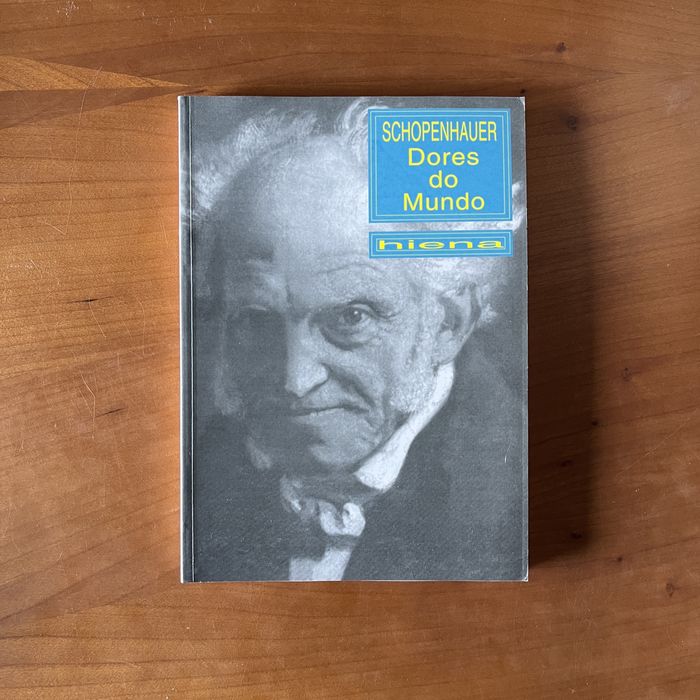 Arthur Schopenhauer - Dores do Mundo (envio grátis)