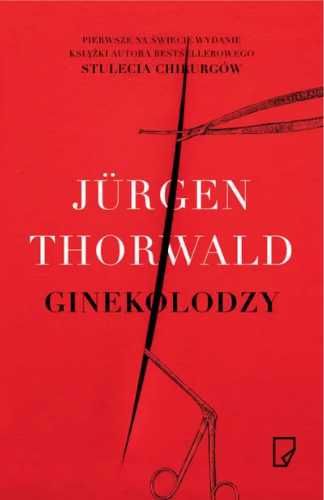 Ginekolodzy - Jurgen Thorwald