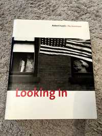 Robert Frank's The Americans/Looking In