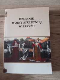 Dziennik wojny stuletniej w Paryżu Henryk Pietruszczak