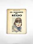Os Desenhos de Régio (assinado pelo autor Joaquim Pacheco das Neves)