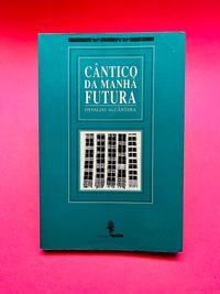 CANTICO DA MANHÃ FUTURA - Osvaldo Alcantara