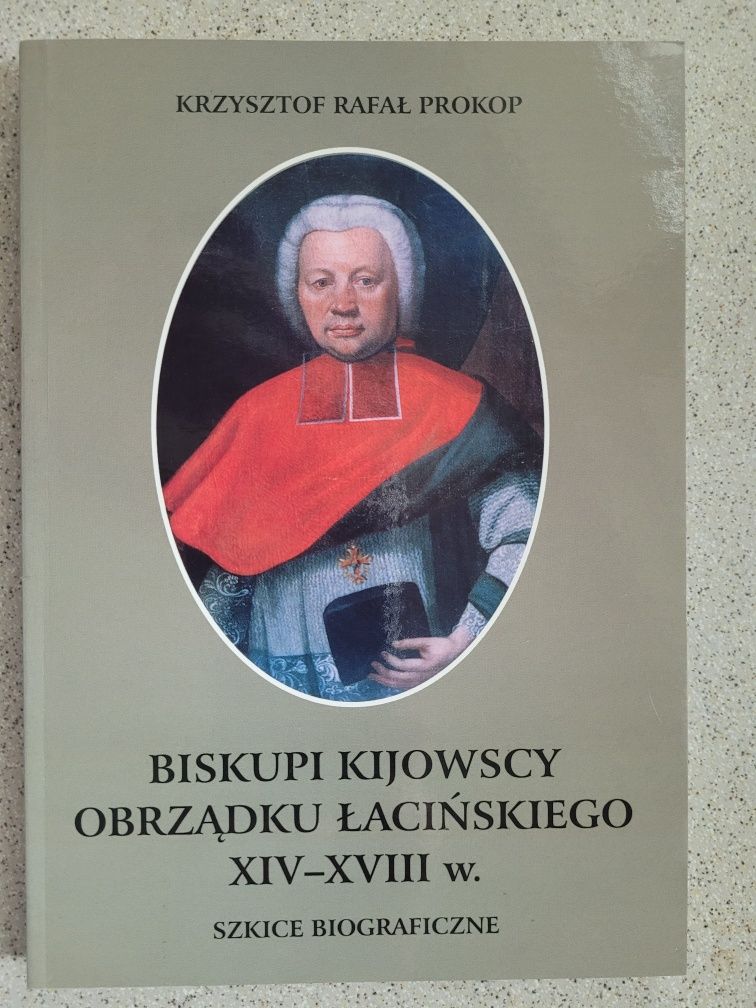 K.R. Prokop Biskupi kijowscy obrządku łacińskiego XIV/XVIII w. 2003