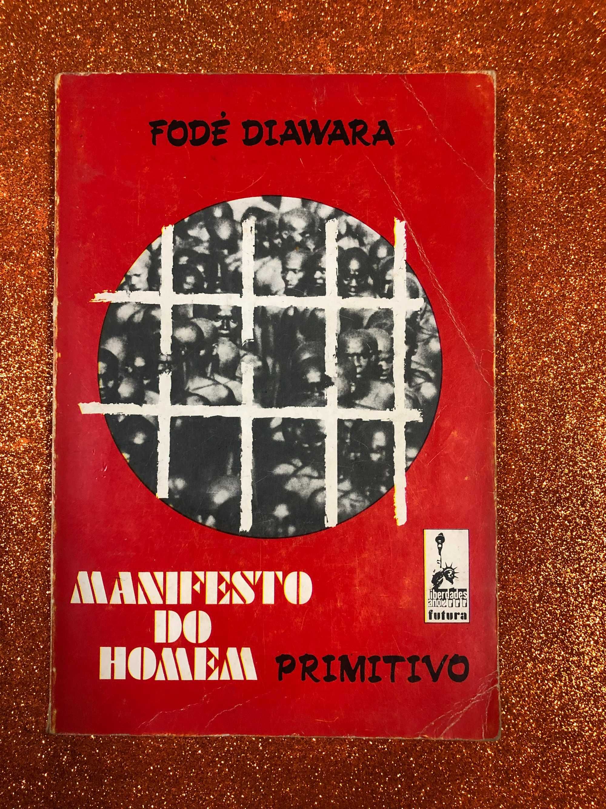 Manifesto do homem primitivo - Fodé Diawara