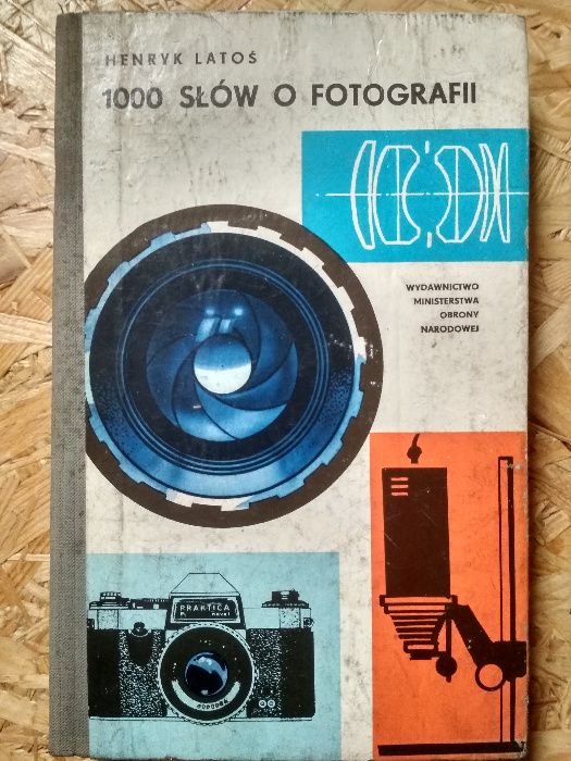 1000 słów o fotografii - Henryk Latoś