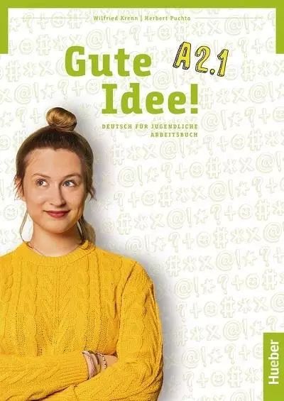 Gute Idee! A2.1 Ćwiczenia. Hueber