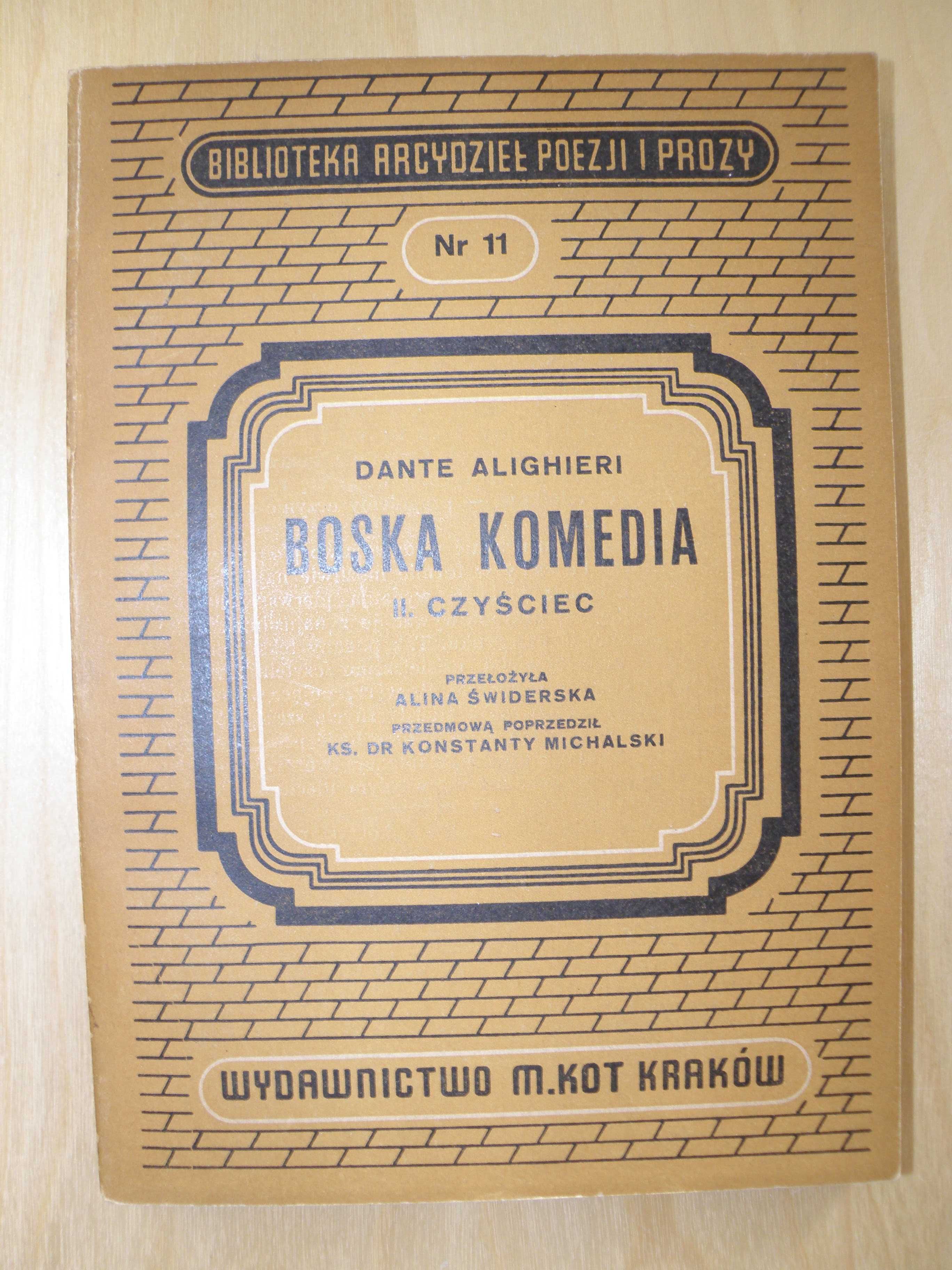 Dante Alighieri Boska Komedia Piekło Czyściec Raj / wyd. M. Kot 1947