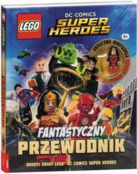 LEGO DC Comics. Fantastyczny przewodnik - Cavan Scott