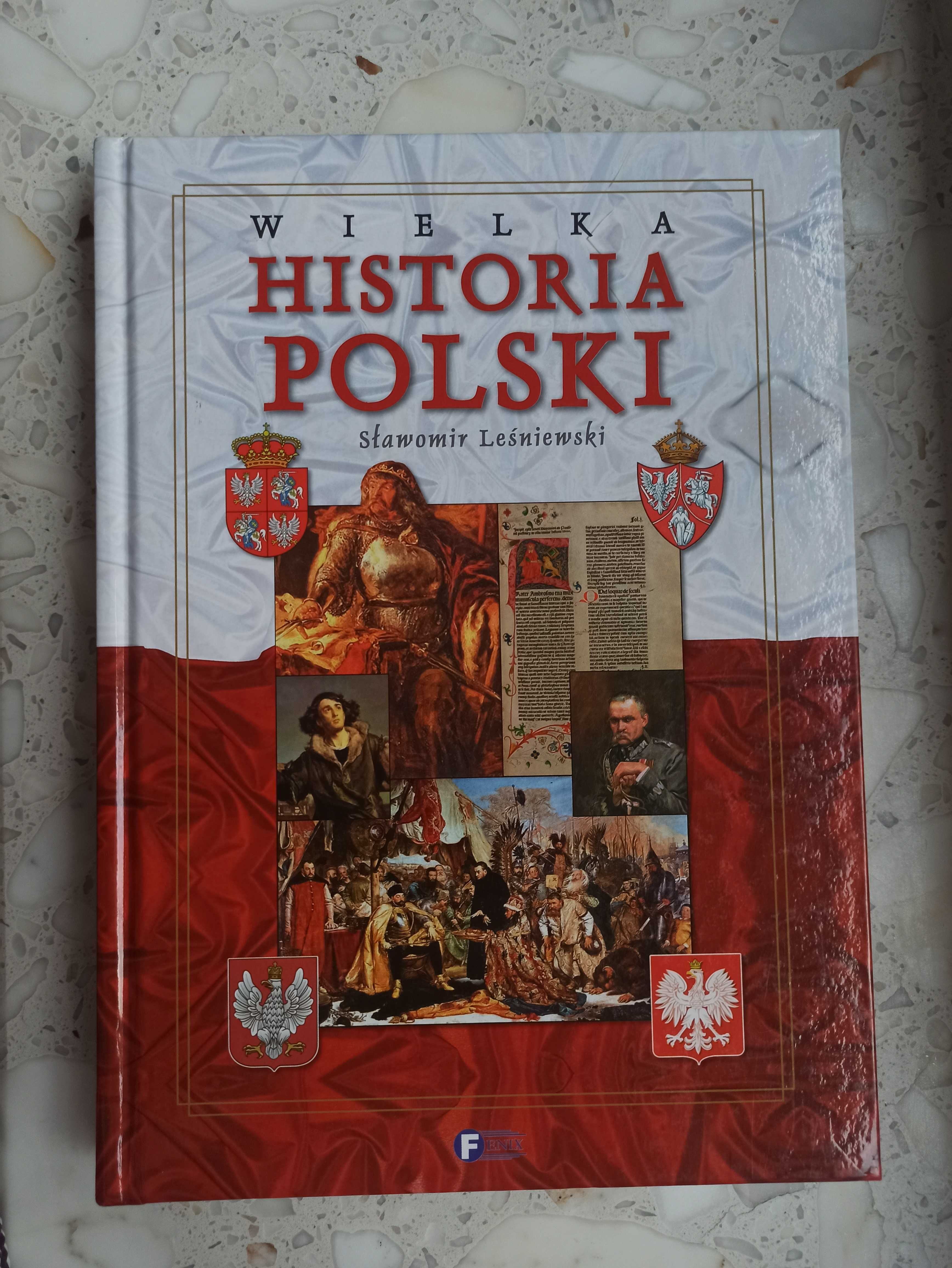 "Wielka Historia Polski" Sławomir Leśniewski (twarda okładka)