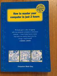 книга на английском How to master your computer in just 2 hours