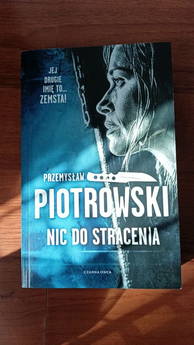 Nic do stracenia Przemysław Piotrowski