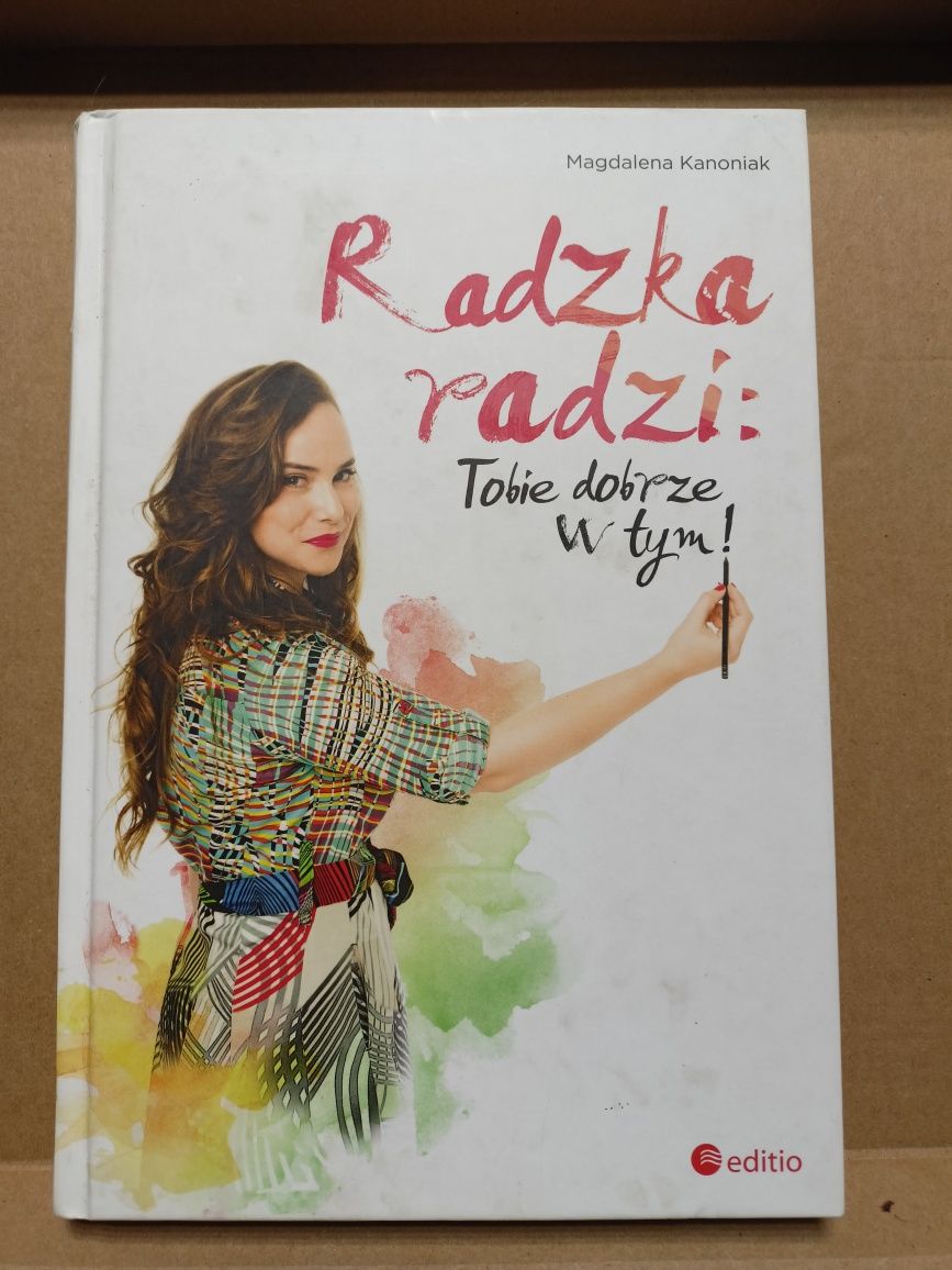 Książka " Radzka radzi Tobie dobrze w tym!  " M. Kanoniak