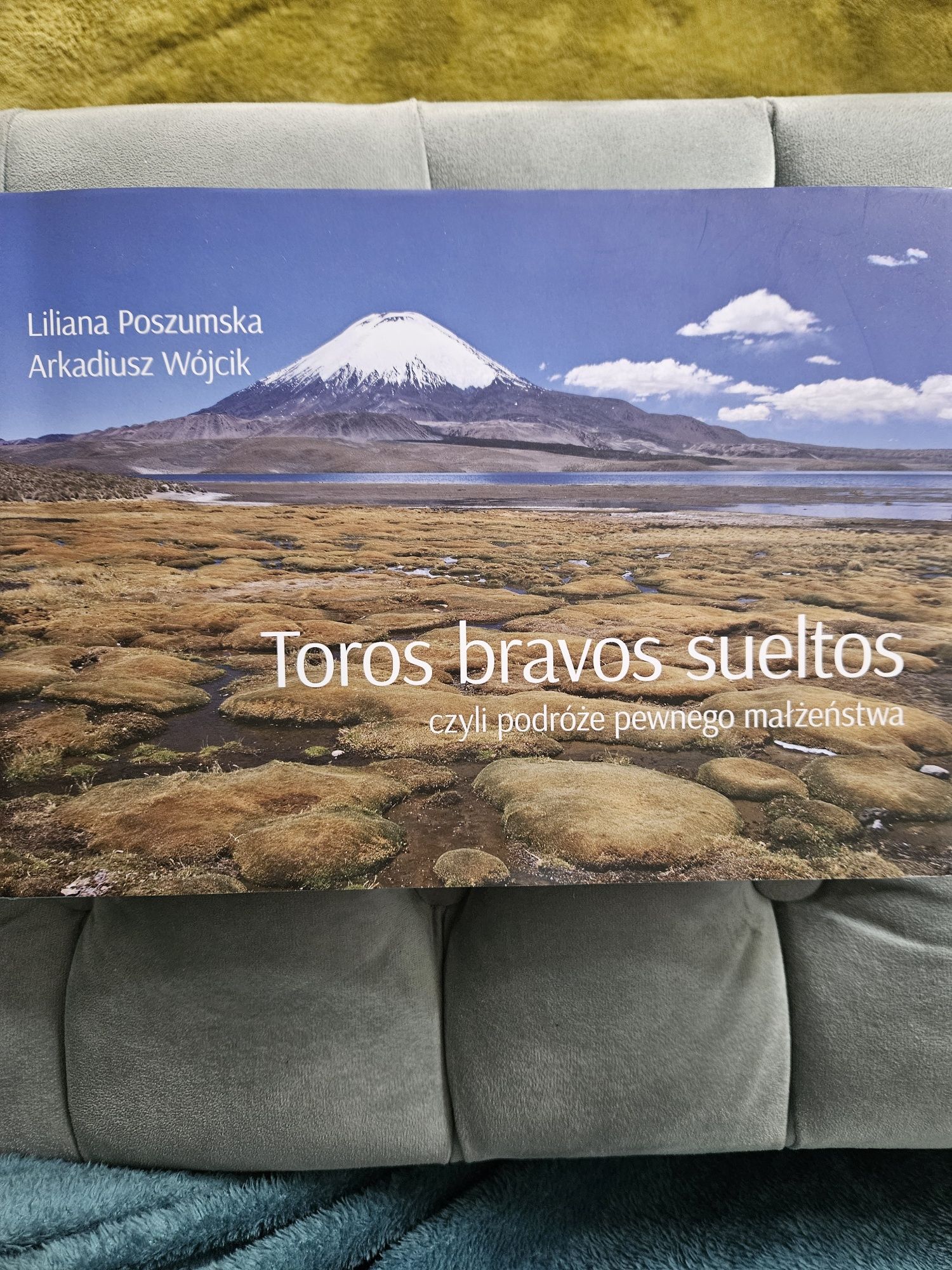 Toros bravos sueltos, czyli podróże pewnego małżeństwa