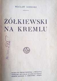 Wacław Sobieski- Żółkiewski na Kremlu- 1920