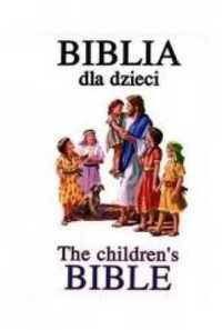 Biblia dla dzieci / The children`s Bible w.pol - ang - praca zbiorowa