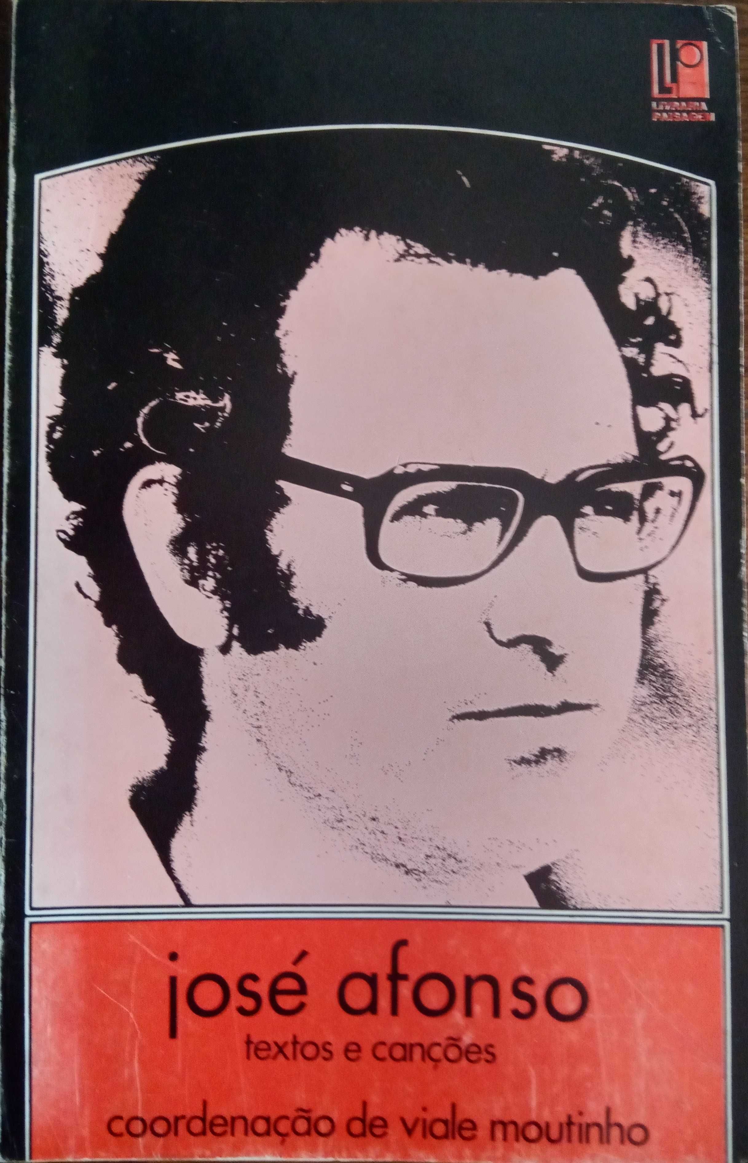 José Viale Moutinho	- - -		José Afonso - Textos e Canções	- - --	Livro