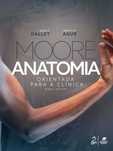 Moore Anatomia Orientada Para a Clinica 9ª Edição