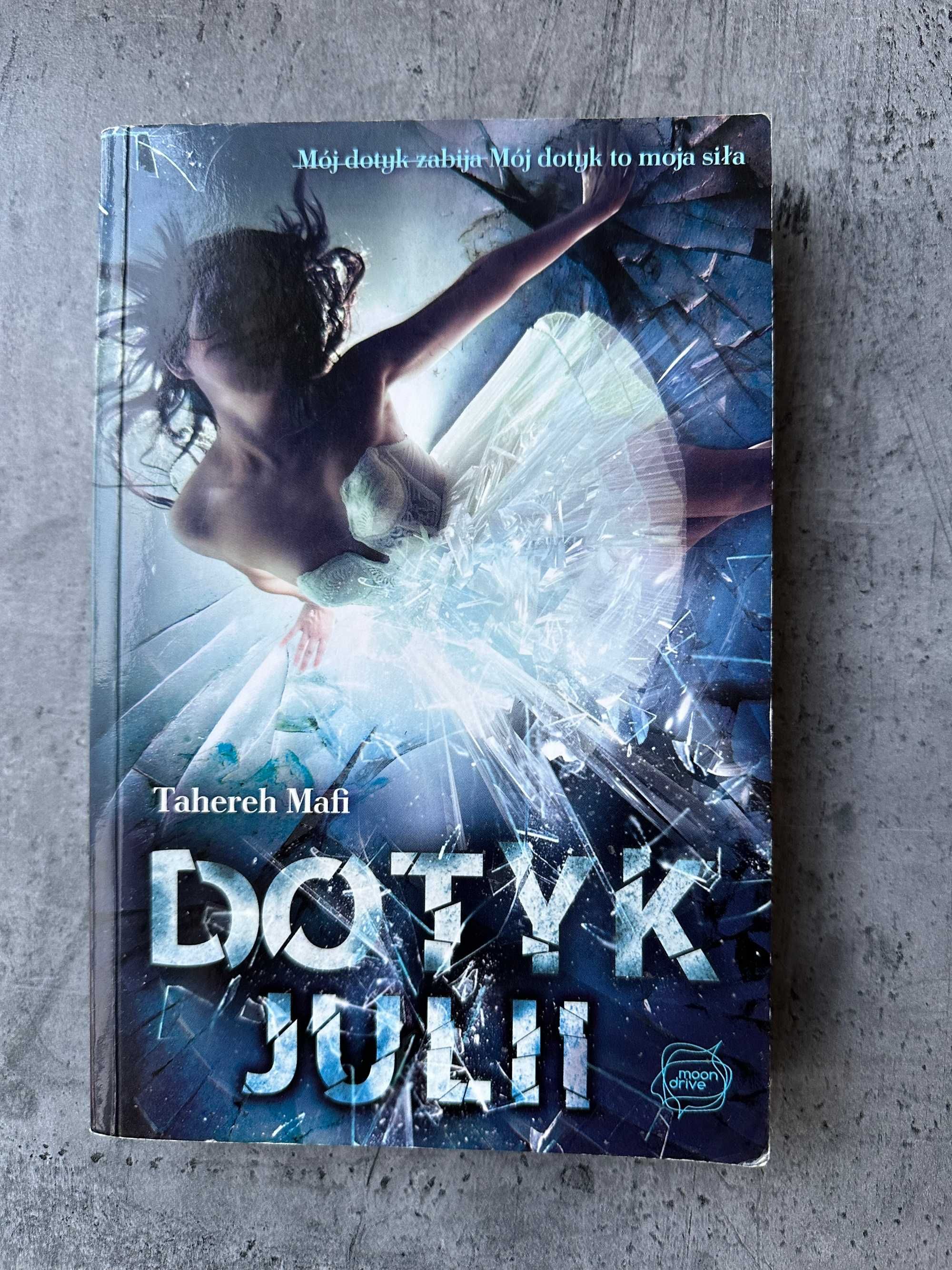 Dotyk Julii, Tahereh Mafi