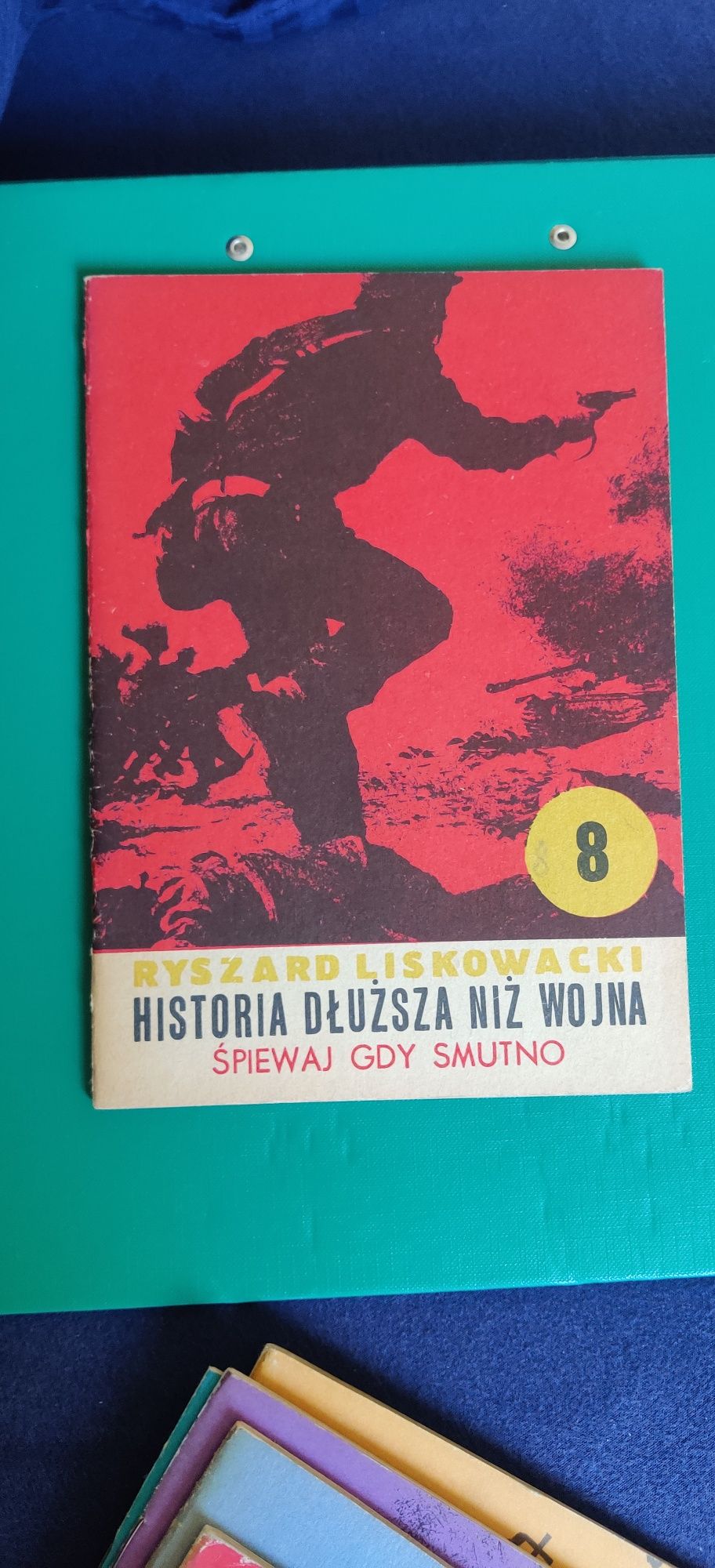 Ryszard Liskowacki - Historia dłuższa niż wojna 8 - 13