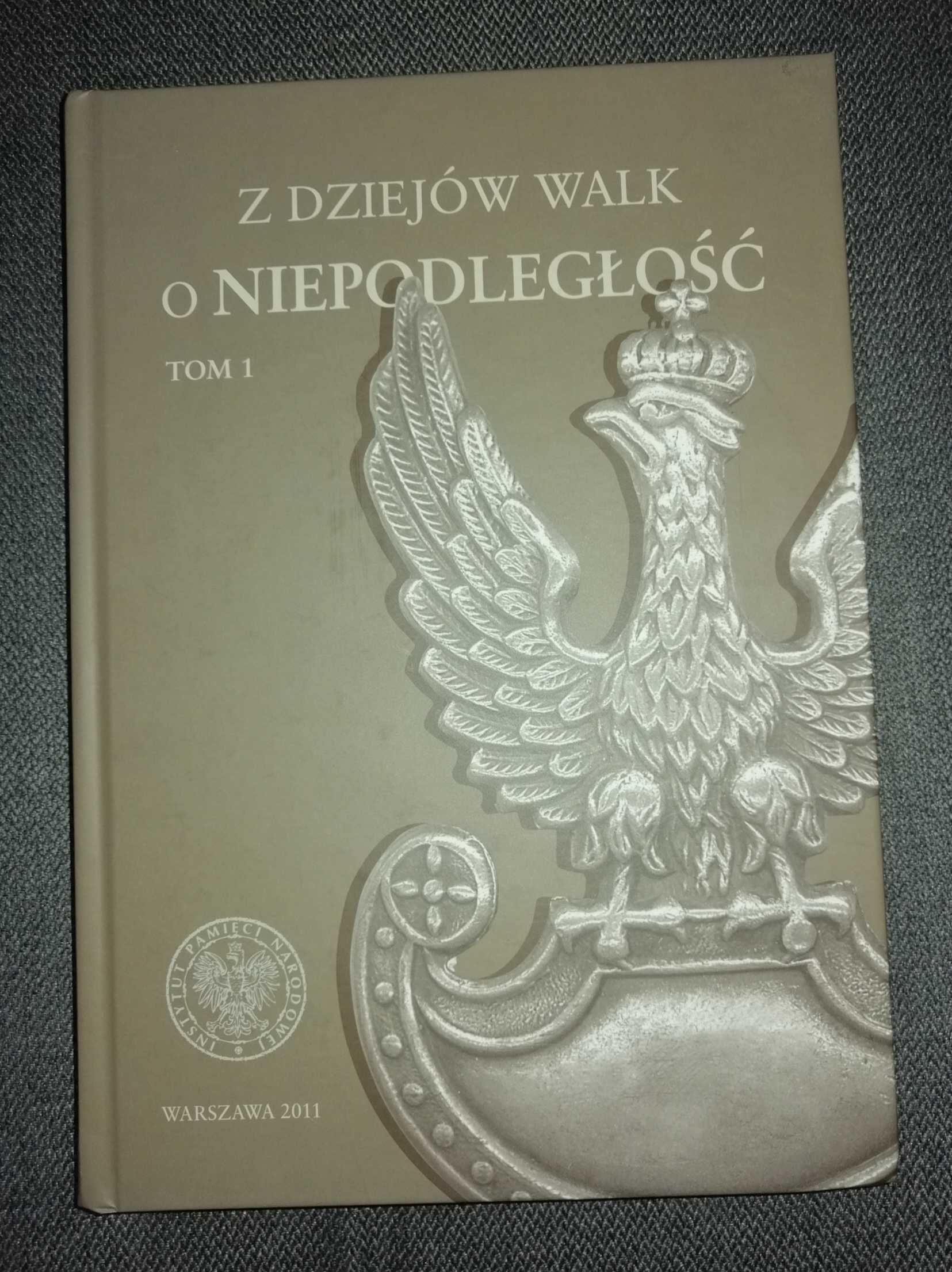 Nowa książka - Z dziejów walk o niepodległość!