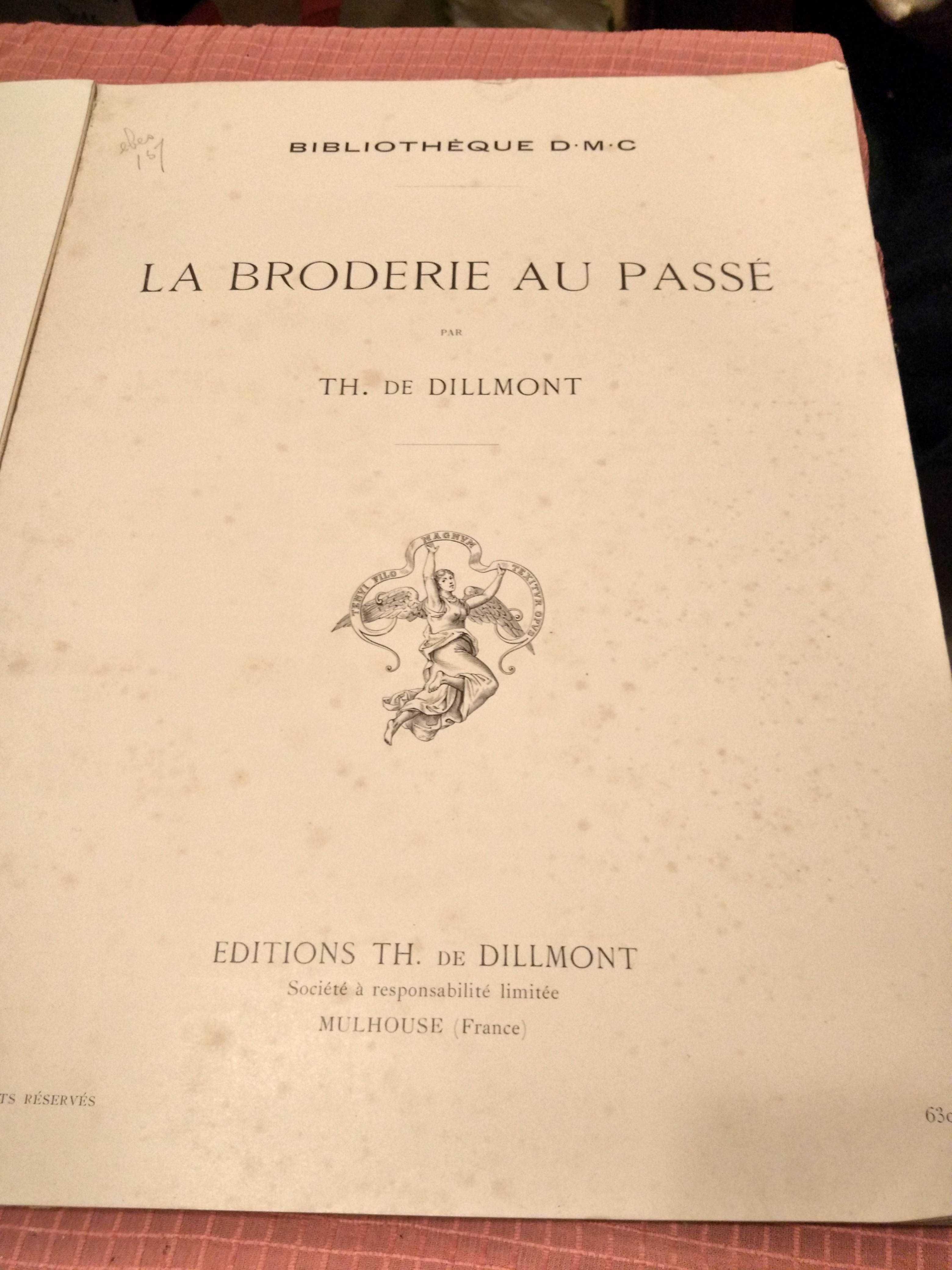 LA BRODERIE AU PASSE - livro francês de bordados, ano de 1910