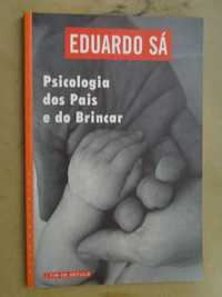 Psicologia dos Pais e do Brincar de Eduardo Sá