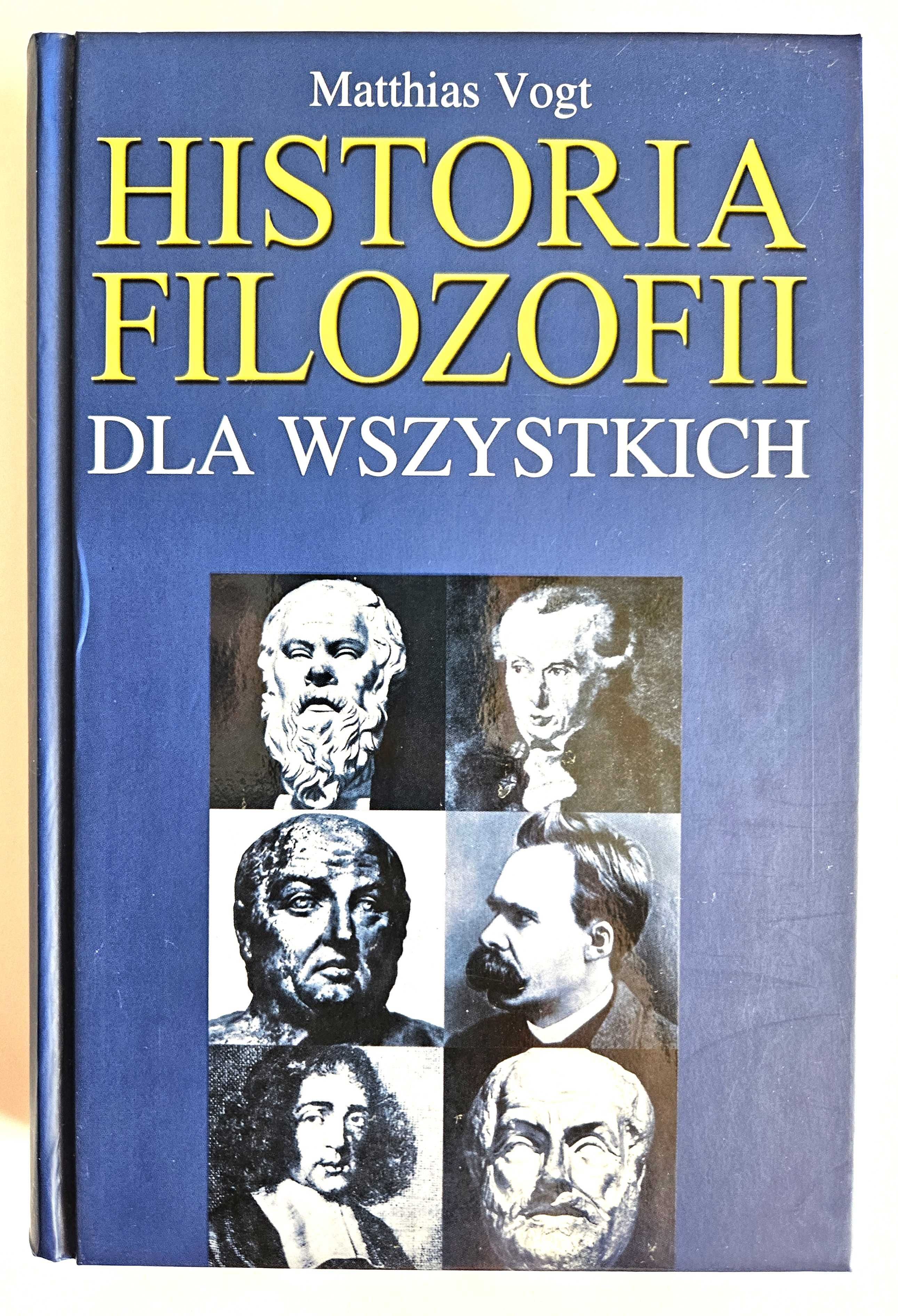 HISTORIA FILOZOFII dla wszystkich - Matthias Vogt