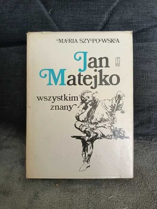 Jan Matejko wszystkim znany - Szypowska